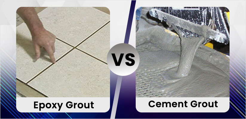 Epoxy Grout vs Cement Grout